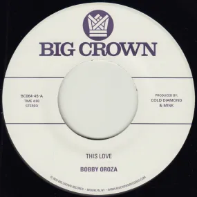BOBBY OROZA - This Love b/w Should I Take You Home